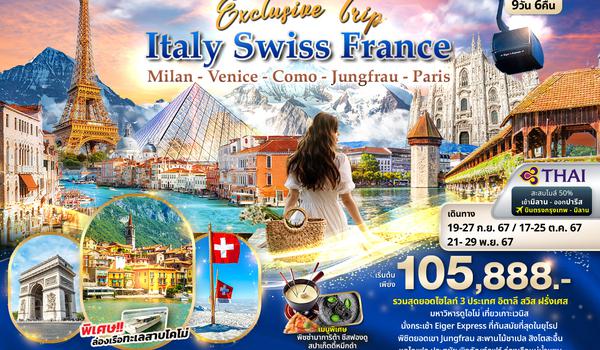 ITG62 Exclusive Trip ITALY SWITZERLAND FRANCE มิลาน  เวนิส  โคโม่  จุงเฟรา  ปารีส 9วัน 6คืน