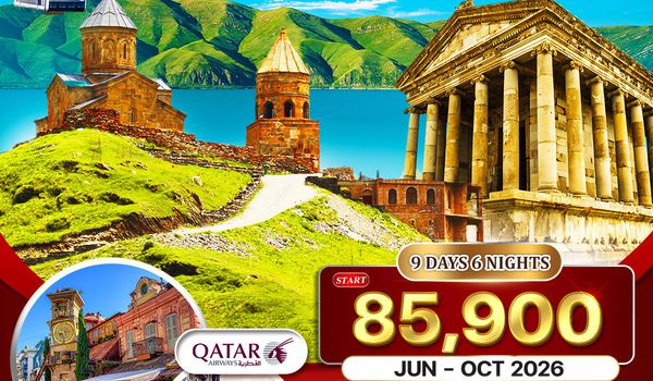 ทัวร์จอร์เจีย - อาร์เมเนีย 9 วัน (QR) APR - OCT 2025